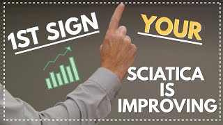 #1 Sign Your Sciatica is Getting Better or Getting Worse. What To Look For