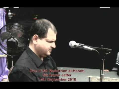 Eve of 5th Muharram al-Haraam 1440 | Sh Anwar Jaffer