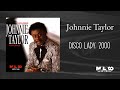 Johnnie Taylor - Disco Lady, 2000
