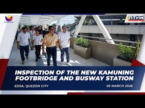 Inspection of the new Kamuning Footbridge and Busway Station 03/05/2026