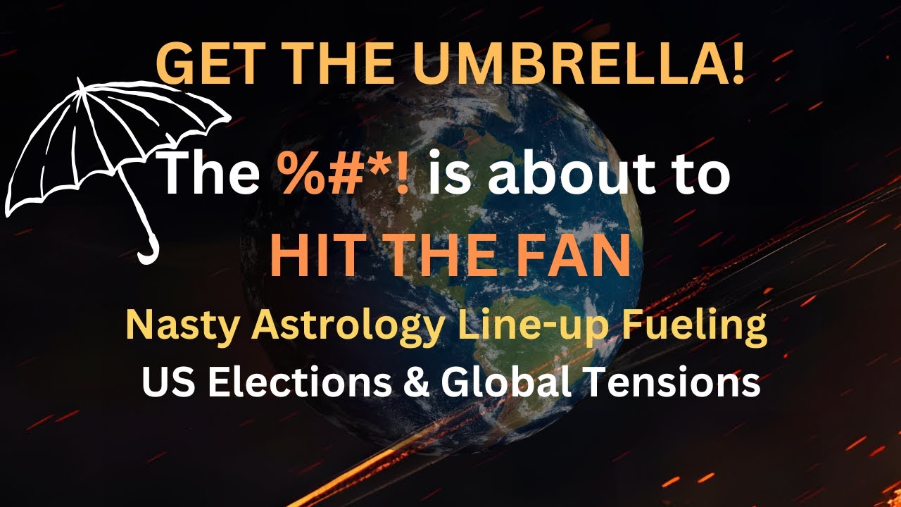 THE %#*! is ABOUT TO HIT THE FAN! Nasty November Astrology Line-Up Fueling US Elections & More