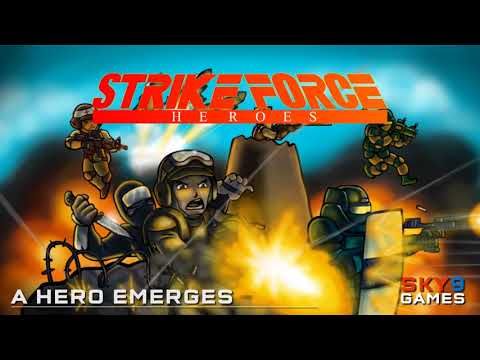 Strike Force Heroes OST - A Hero Emerges (HQ)