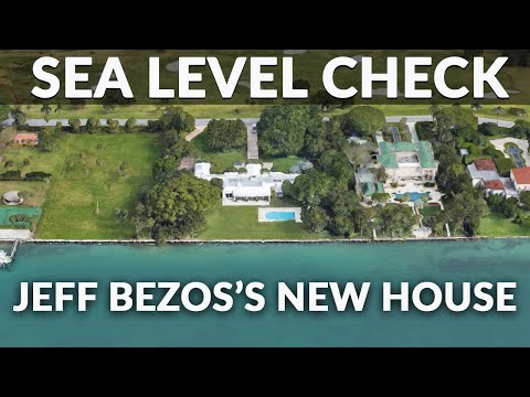 Sea Level Check - Jeff Bezos's New House