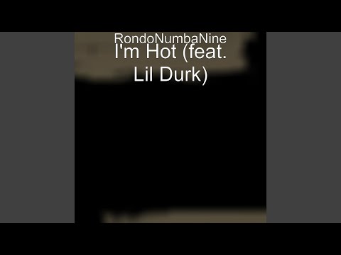 I'm Hot (feat. Lil Durk)