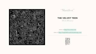 "Manifest" by The Velvet Teen
