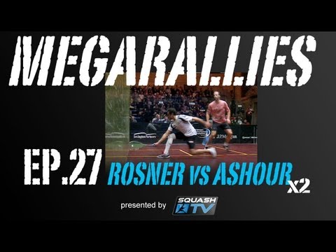 Squash : MegaRallies - Simon ROSNER v Ramy ASHOUR - EP.27