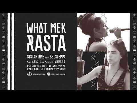 "WatMekRasta" Sistah Lore meets Soulsteppa