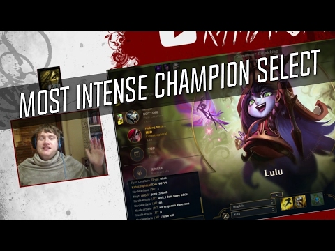 THE MOST INTENSE CHAMPION SELECT EVER