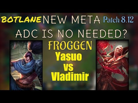 Froggen | YASUO vs VLADIMIR | YASUO Bot | Challenger Gameplay | Patch 8.12