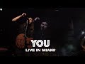 YOU - LIVE IN MIAMI - Hillsong UNITED