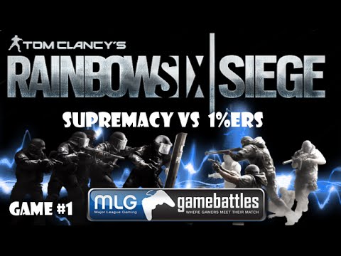Rainbow Six Siege: GB#34 Supremacy Vs 1%ers Game 1