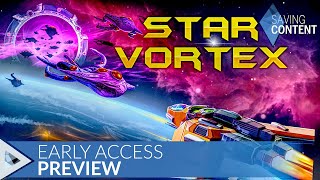 Star Vortex - Early Access Preview