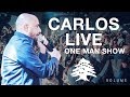 Carlos Lebanon ONE MAN SHOW 🇱🇧 🔥🎶🎤 LIVE  ساعة أجمل  سهرة دبكه ورقص مع كارلوس 