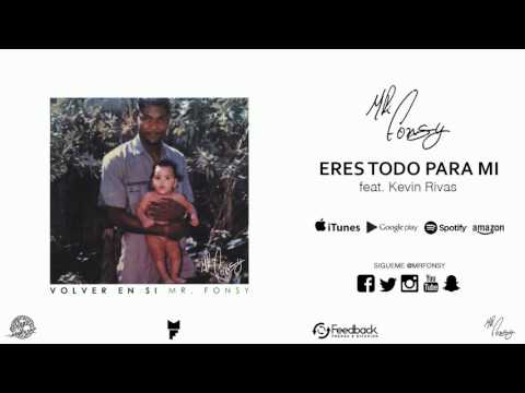 Mr. Fonsy - Eres Todo Para Mi (Audio) ft. Kevin Rivas