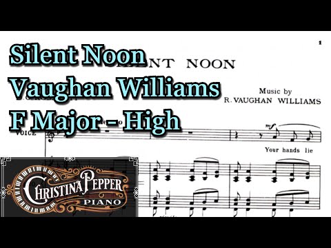Silent Noon F Major Piano Accompaniment Ralph Vaughan Williams High Voice Karaoke