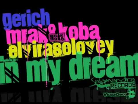 GeRich and Mrak  amp; Koba ft  Elvira Solovey   In My Dream 