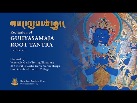 Recitation of GUHYASAMAJA ROOT TANTRA