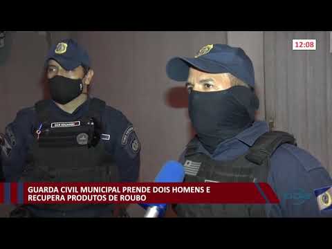 Guarda Civil Municipal prende dois homens e recupera produtos de roubo na Vila do Avião 01 01 2021
