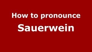 How to pronounce Sauerwein