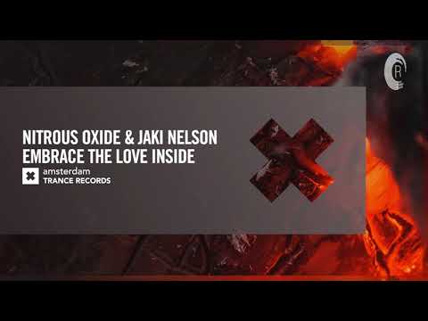 VOCAL TRANCE: Nitrous Oxide & Jaki Nelson - Embrace The Love Inside [Amsterdam Trance] + LYRICS