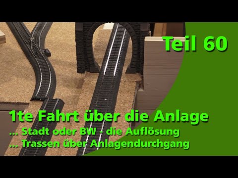 Part 60 - 1st journey across the layout / town or depot / track via layout passage / Märklin C-track