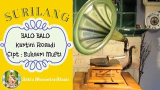 Download lagu BALO BALO - Kartini Rosadi - Cipt : Suhaeri Mufti (Album Krontjong Si Pitung) mp3 Download lagu BALO BALO - Kartini Rosadi - Cipt : Suhaeri Mufti (Album Krontjong Si Pitung) mp3