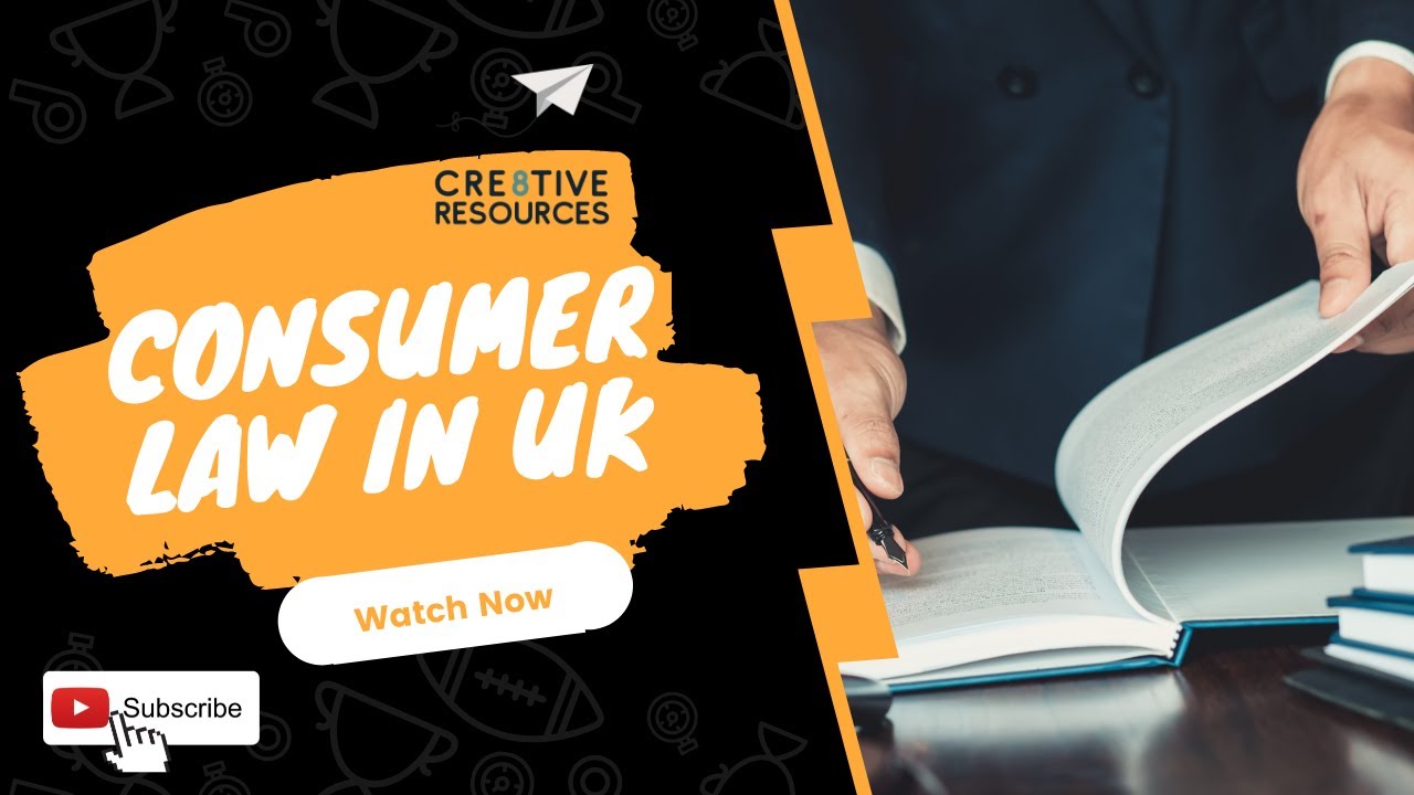 What Is Consumer law in the UK?