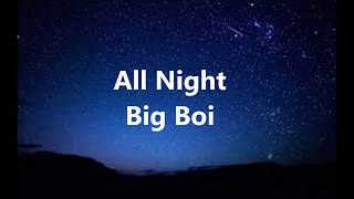 Musik-Video-Miniaturansicht zu All Night Songtext von Big Boi