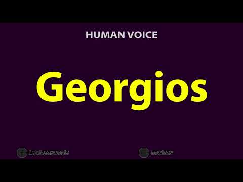 How To Pronounce Georgios