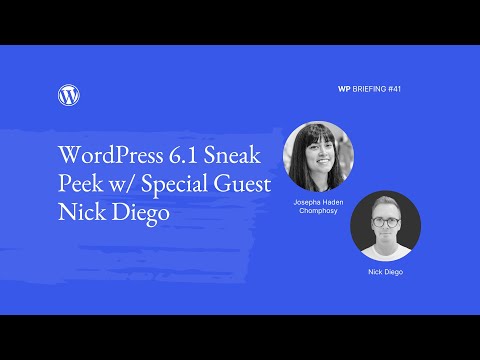 WordPress Briefing Podcast Episode 41: WordPress 6.1 Sneak Peek HD 1080p