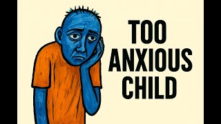 “The Psychology of a Child Who Became Socially Anxious ”