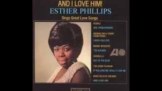 Esther Phillips - And I Love Him, 1965.