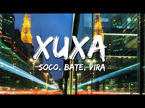 Xuxa - Soco, Bate, Vira (Letra/Lyrics)