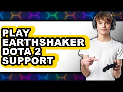 How to Play Earthshaker Dota 2 Support (Only Way)