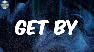 Get By (Lyrics) - Talib Kweli