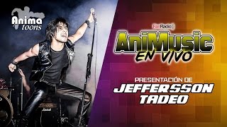 AniMusic 2017 | Jeffersson Tadeo Presentación