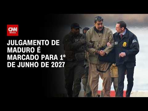 Julgamento de Nicolás Maduro nos EUA terá início em 1° de junho de 2027 | BASTIDORES CNN