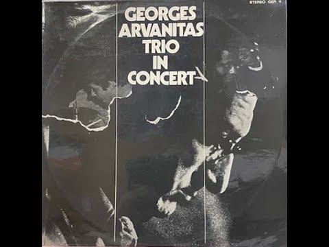 GEORGE ARVANITAS TRIO IN CONCERT