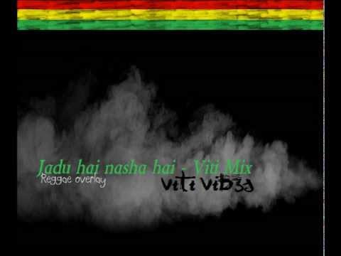 Jadu hai nasha hai - Viti Mix