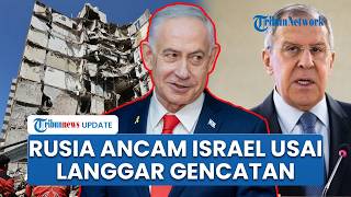 Rusia Telepon Menlu Iran Bahas Israel Langgar Gencatan Senjata, Moskow Murka Beri Peringatan Zionis