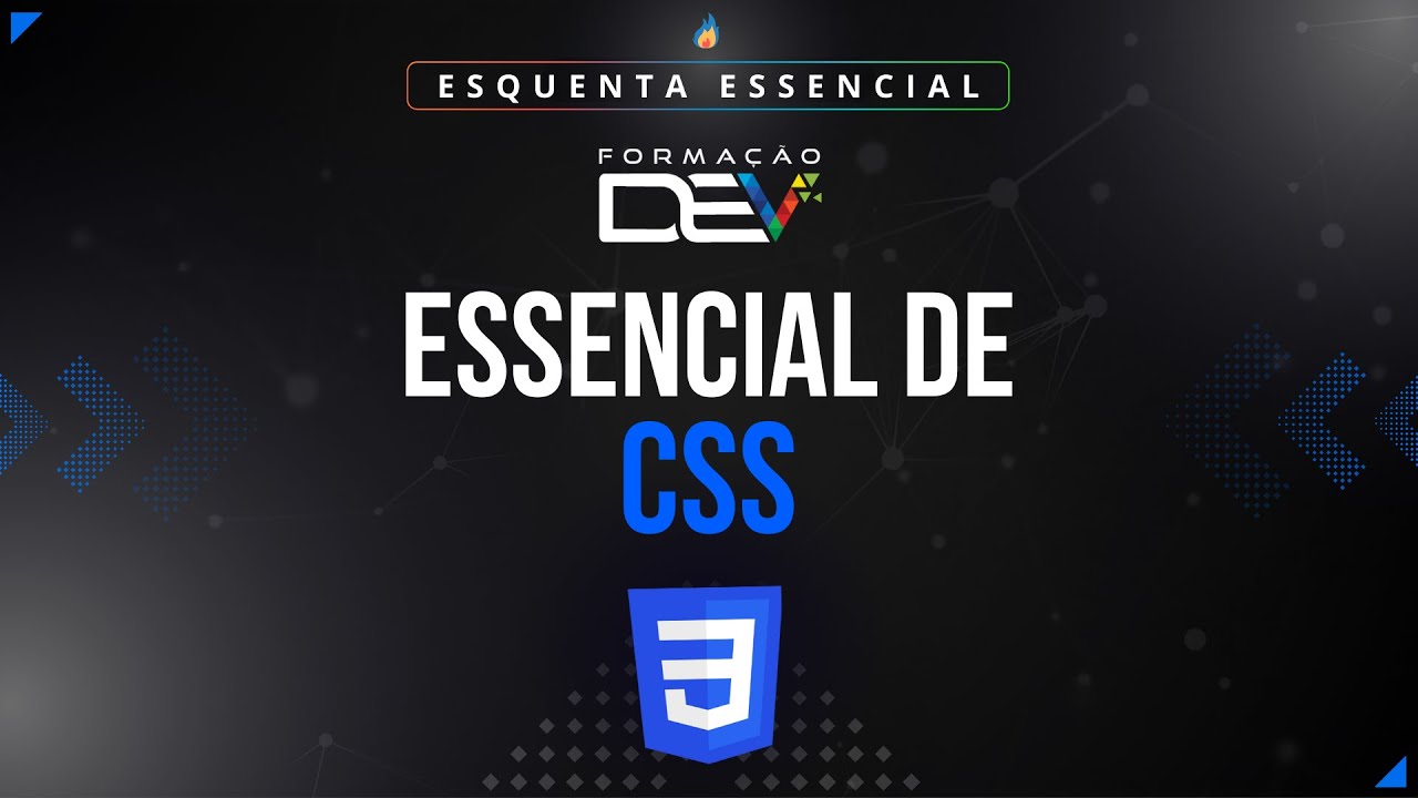 O Essencial de CSS - Fundamentos Essenciais para o Desenvolvimento de Aplicações