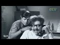நாகேஷ் நகைச்சுவை காட்சி Neela Vaanam Movie VK Ramaswamy Na
