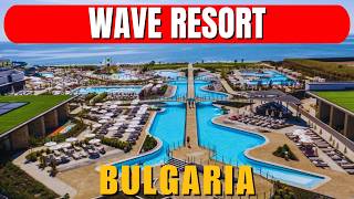 Wave Resort Bulgaria Review: Ultra All Inclusive Beachfront Hotel, Pools, Aqua P