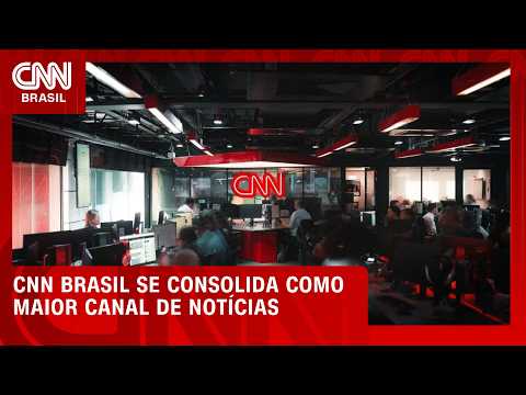 CNN Brasil se consolida como maior canal de notícias | BASTIDORES CNN