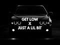 GET LOW X JUST A LIL BIT MASHUP BY 917 JOSH