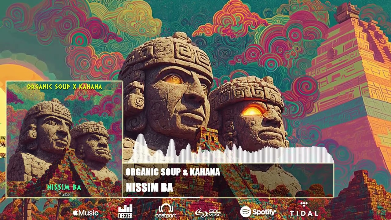 Organic Soup & Kahana - Nissim Ba