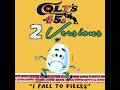 Colt’s 45s 2 Versions, episode 35, “I Fall To Pieces