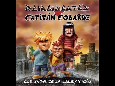¡¡NUEVO SINGLE!!  LOS HIJOS DE LA CALLE - REINCIDENTES CON CAPITÁN COBARDE