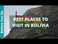 13 BEST Places to visit in BOLIVIA (Ultimate BUCKET LIST) | Top Things to do in BOLIVIA