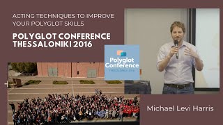 Michael Levi Harris - Acting techniques to improve your polyglot skills video
